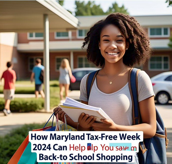 How Maryland Tax-Free Week 2024 Can Help You Save on Back-to-School Shopping